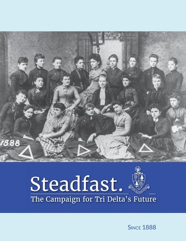 Steadfast: The Campaign for Tri Delta’s Future